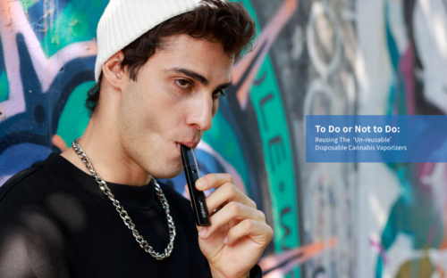 To-Do-or-Not-to-Do-Reusing-The-‘Un-reusable-Disposable-Cannabis-Vaporizers